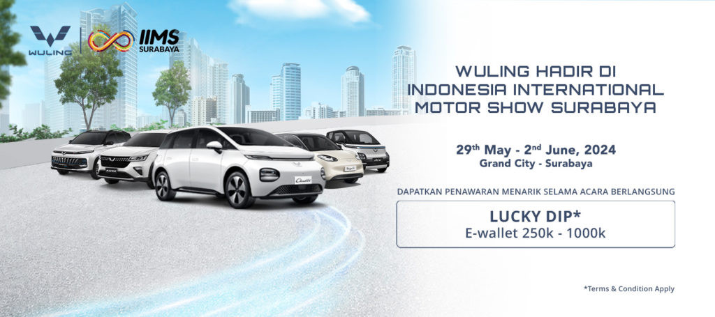 Kunjungi Wuling di Pameran IIMS Surabaya 2024! Kunjungi Wuling di Pameran IIMS Surabaya 2024!